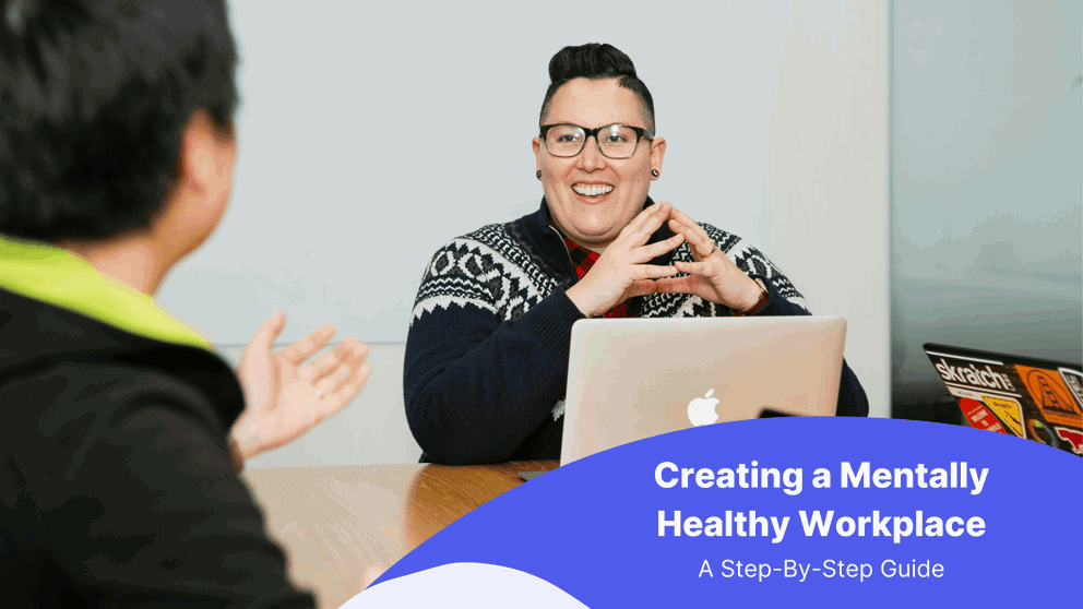 Mentally Healthy Workplaces - Why they matter