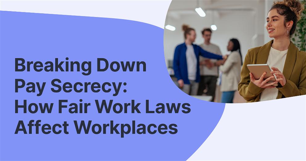 Pay Secrecy Australia - New Fair Work Laws