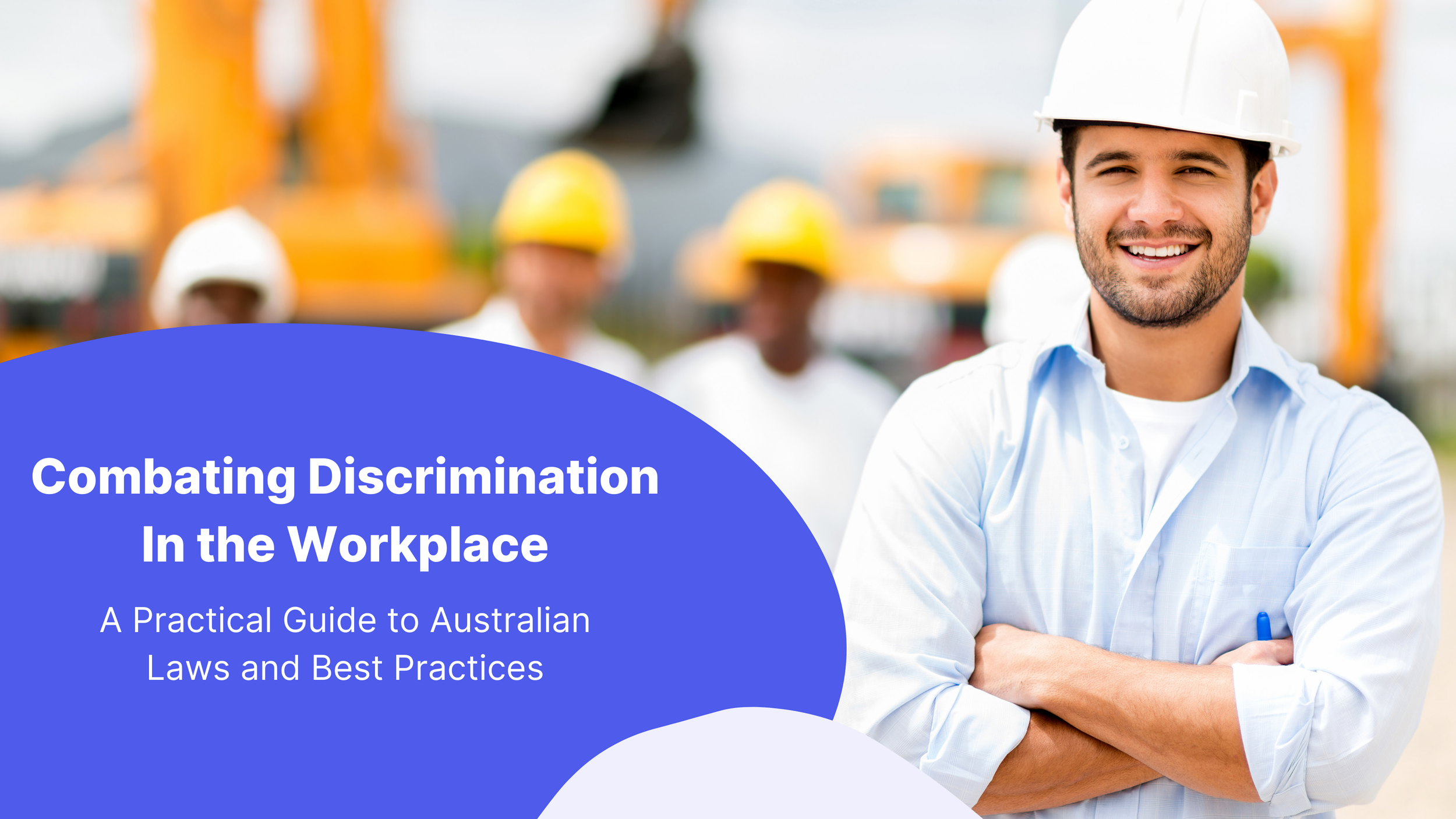 Combating Discrimination In The Workplace: A Practical Guide