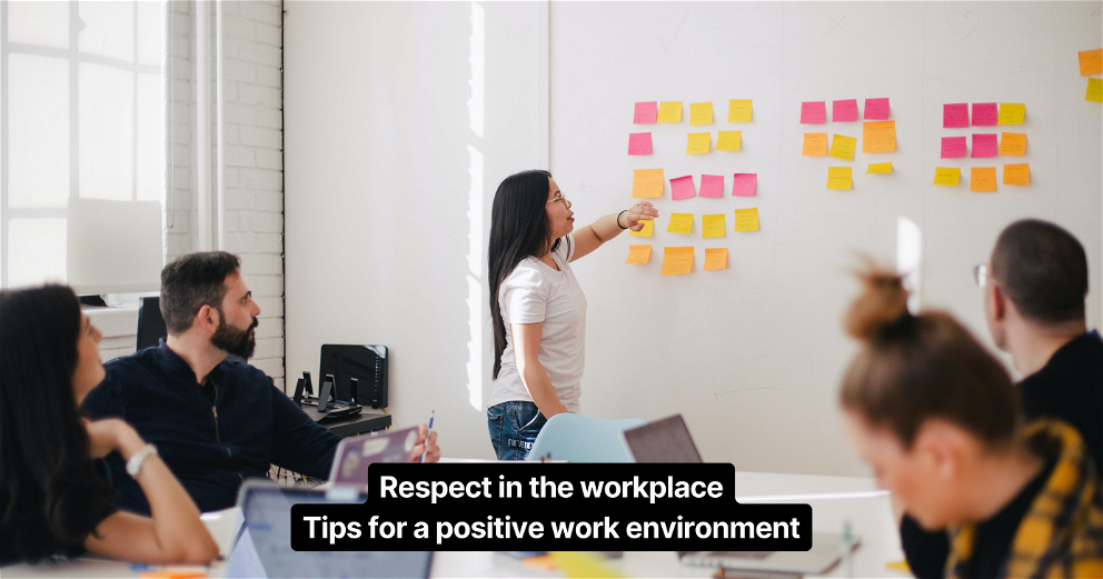 Respect in the workplace. Tips for a more positive work environment