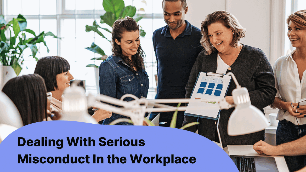 Dealing With Serious Misconduct In the Workplace